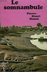Pierre Henri Simon - Le somnambule