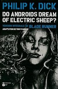 Couverture du livre Do androids dream of electric sheep ? - Tony Parker