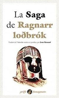 Couverture du livre La Saga de Ragnarr Lodbrok  - Jean Renaud