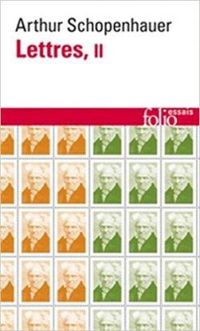 Couverture du livre Lettres 02 - Arthur Schopenhauer