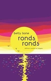 Betty Bone - Ronds ronds