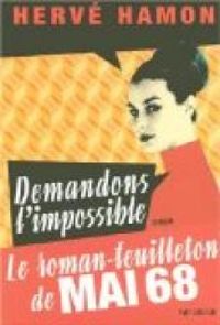 Couverture du livre Demandons l'impossible - Herve Hamon