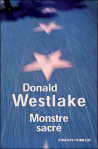 Couverture du livre Monstre sacré - Donald E Westlake