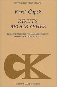 Karel Capek - Récits apocryphes