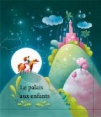 Nancy Guilbert - Le palais aux enfants