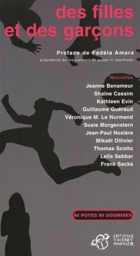 Couverture du livre Des filles et des garçons - Mikal Ollivier - Susie Morgenstern - Leila Sebbar - Jean Paul Noziere - Jeanne Benameur - Shaine Cassim - Guillaume Gueraud - Kathleen Evin - Thomas Scotto - Veronique M Le Normand - Frank Secka