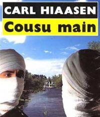 Couverture du livre Cousu main - Carl Hiaasen