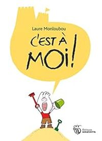 Laure Monloubou - C'est à moi !