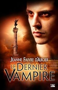 Jeanne Faivre Darcier - Le Dernier Vampire