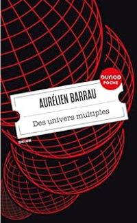 Couverture du livre Des univers multiples - Aurelien Barrau