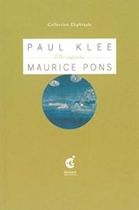 Maurice Pons - Paul Klee : L'île engloutie