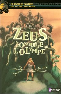 Hélène Montardre - Elène Usdin(Illustrations) - Zeus à la conquête de l'Olympe 