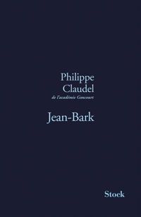 Philippe Claudel - Jean-Bark