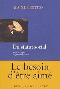 Alain De Botton - Du statut social