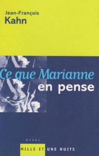 Jean Francois Kahn - Ce que Marianne en pense