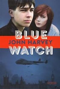 John Harvey - Blue Watch