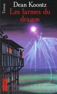 Dean Koontz - Les larmes du dragon