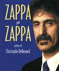 Couverture du livre Zappa par Zappa - Frank Zappa