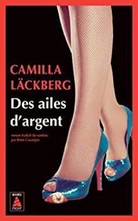 Camilla Lckberg - Des ailes d'argent