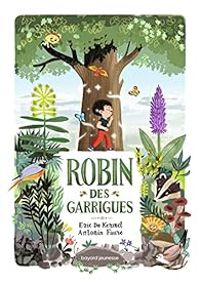 Couverture du livre Robin des garrigues - Ric De Kermel