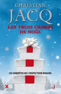 Couverture du livre Les trois crimes de Noël  - Christian Jacq