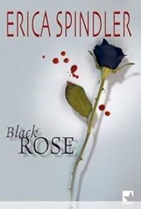 Couverture du livre Black Rose - Erica Spindler