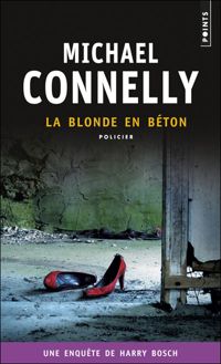 Couverture du livre La blonde en béton - Michael Connelly