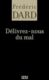 Frederic Dard - Délivrez-nous du mal