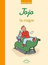 Couverture du livre Jojo : La magie - Bruno Heitz