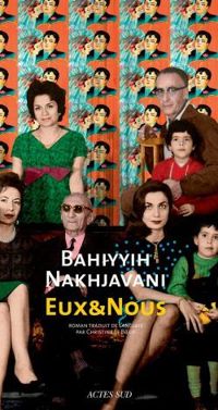 Bahiyyih Nakhjavani - Eux & Nous