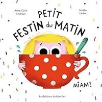 Anne Claire Leveque - Petit festin du matin