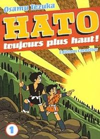 Couverture du livre Hato Toujours plus haut ! - Osamu Tezuka