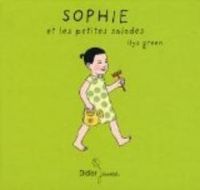 Couverture du livre Sophie et les petites salades - Ilya Green