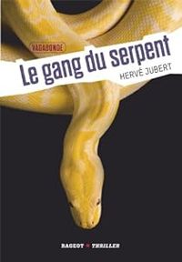 Herve Jubert - Le gang du serpent