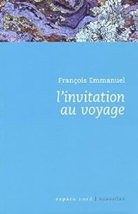 Francois Emmanuel - L'Invitation au voyage