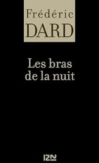 Frederic Dard - Les bras de la nuit