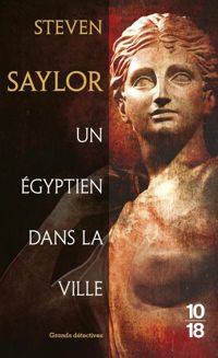 Couverture du livre Un Égyptien dans la ville - Steven Saylor