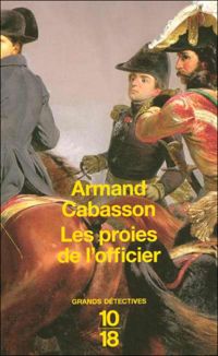 Armand Cabasson - Les proies de l'officier