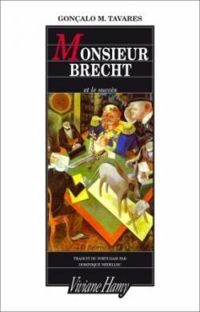 Couverture du livre Monsieur Brecht et le succès - Goncalo M Tavares