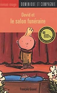 Couverture du livre David et le salon funéraire - Francois Gravel