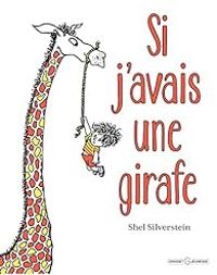 Shel Silverstein - Si j'avais une girafe