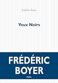 Couverture du livre Yeux noirs - Frederic Boyer