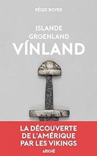 Regis Boyer - Islande, Groenland, Vínland