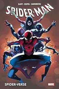 Dan Slott - Giuseppe Camuncoli - Olivier Coipel - Spider-Verse