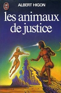 Couverture du livre Les animaux de justice - Michel Jeury