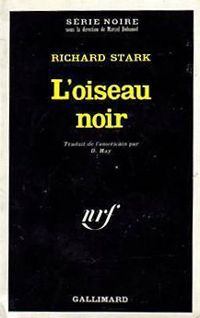 Richard Stark - L'oiseau noir