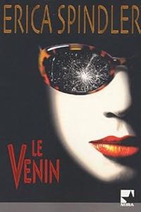 Couverture du livre Le Venin - Erica Spindler