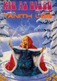 Tanith Lee - Red as Blood or Tales from the Sisters Grimmer