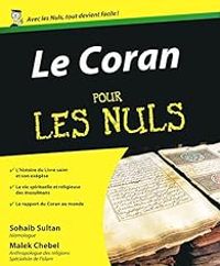 Sohaib Sultan - Malek Chebel - Le Coran pour les Nuls