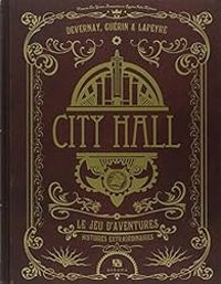 Couverture du livre City Hall  - Remi Guerin - Guillaume Lapeyre - Laurent Devernay